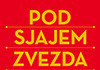 21.03.2013. – POD SJAJEM ZVEZDA Pod sjajem zvezda