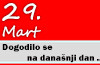 Dogodilo se na današnji dan – 29. mart 29. mart