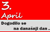 Dogodilo se na današnji dan – 3. april 3. april