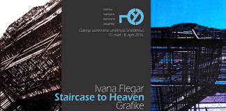 Staircase to Heaven – Ivana Flegar / 15.03-08.04.2016. GSUS Staircase to Heaven
